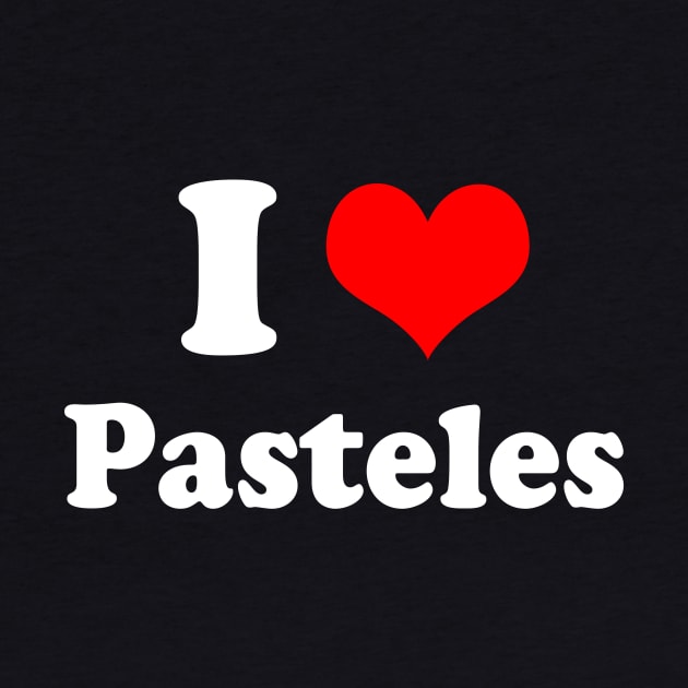 I Heart Pasteles Love Puerto Rican Food by PuertoRicoShirts